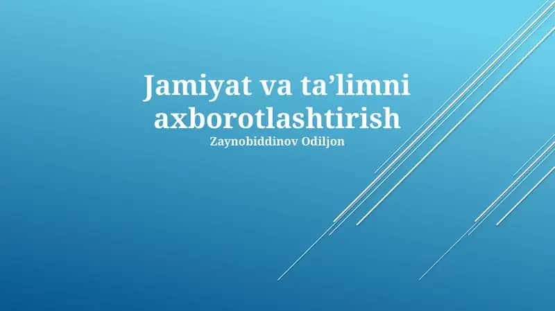 Jamiyat va Ta'limning Axborotlashuvi