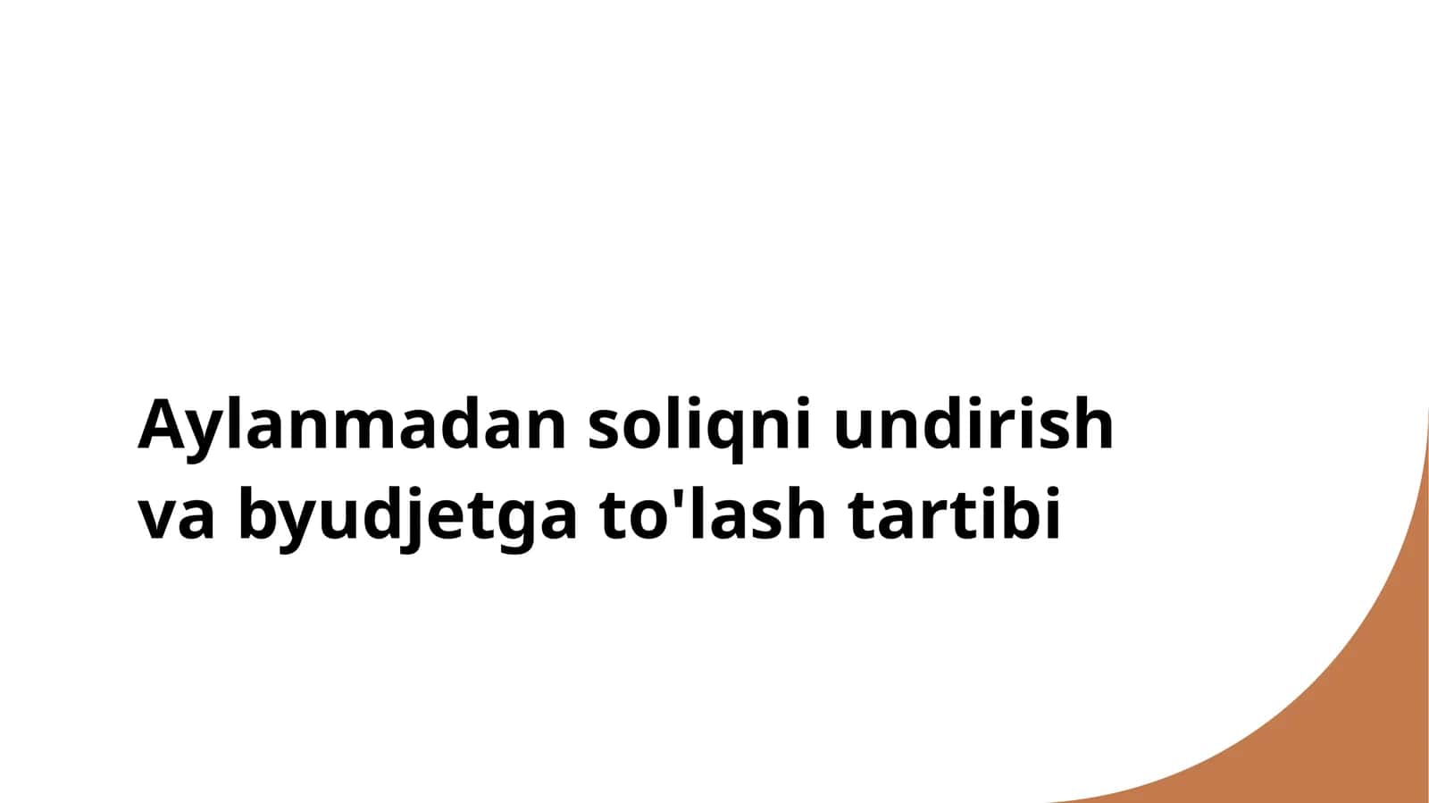 Aylanmadan soliqni undirish va byudjеtga to'lash tartibi