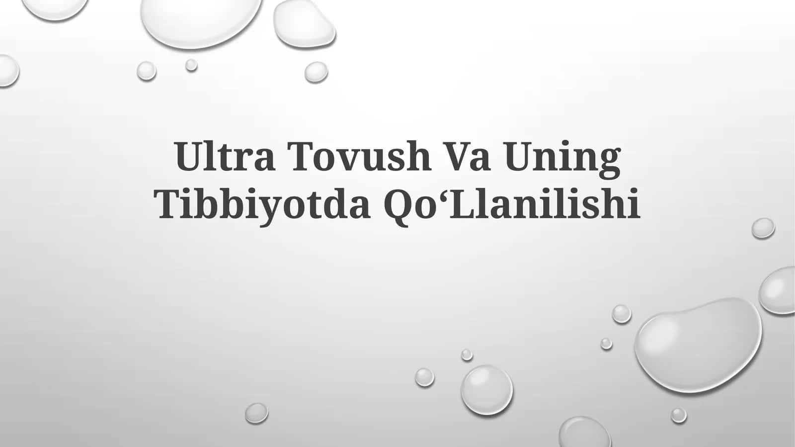 Ultra Tovush Va Uning Tibbiyotda QoʻLlanilishi