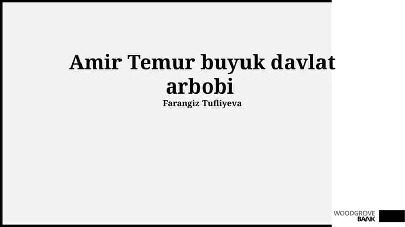 Amir Temur buyuk davlat arbobi