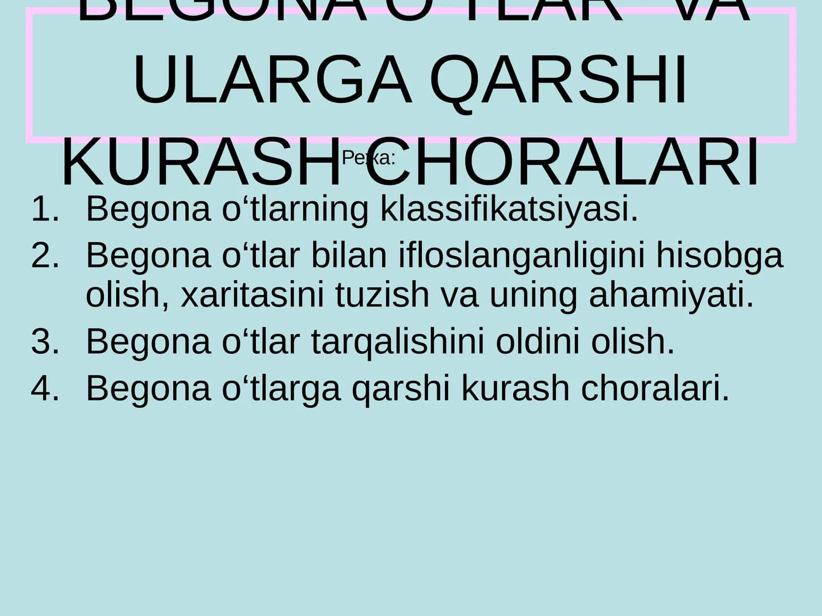 BEGONA O‘TLAR VA ULARGA QARSHI KURASH CHORALARI