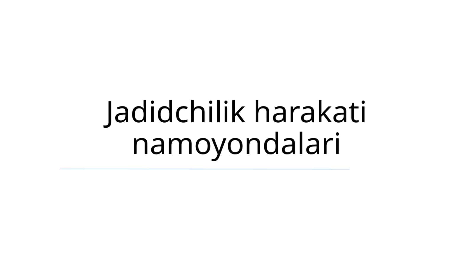 Jadidchilik harakati namoyondalari