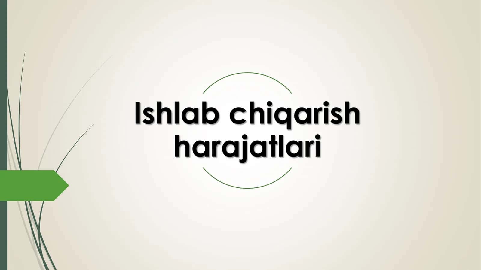 Ishlab chiqarish harajatlari