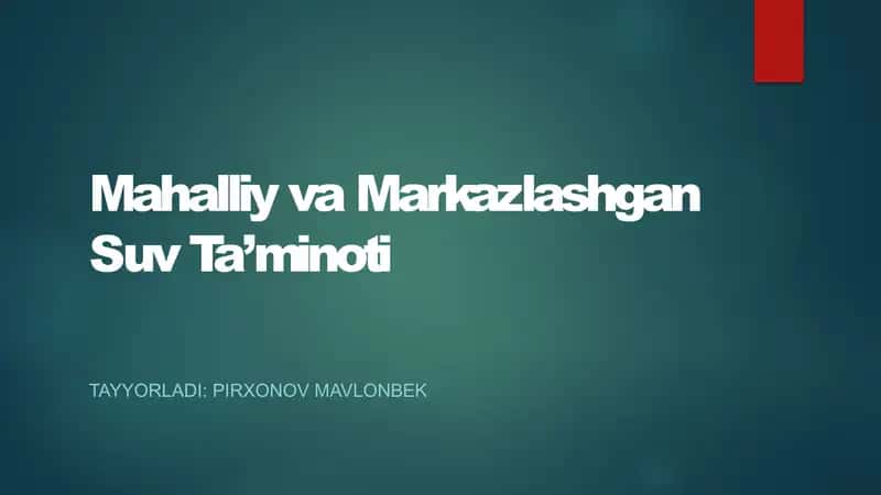 Mahalliy va Markazlashgan Suv Ta’minoti