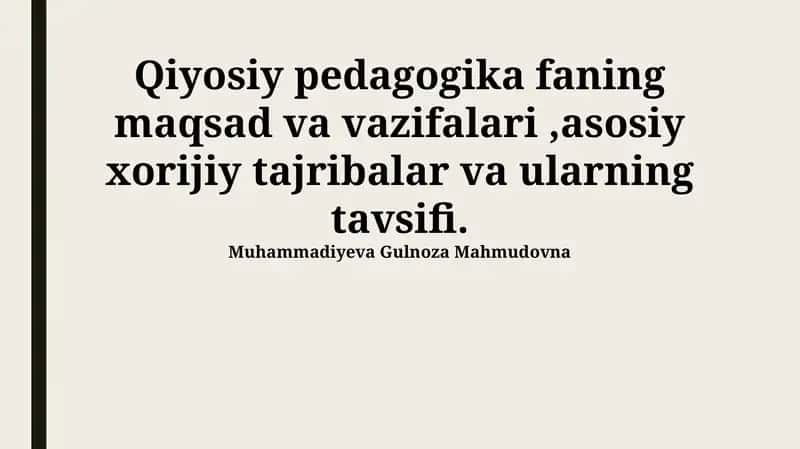 Qiyosiy pedagogika fanining maqsad va vazifalari