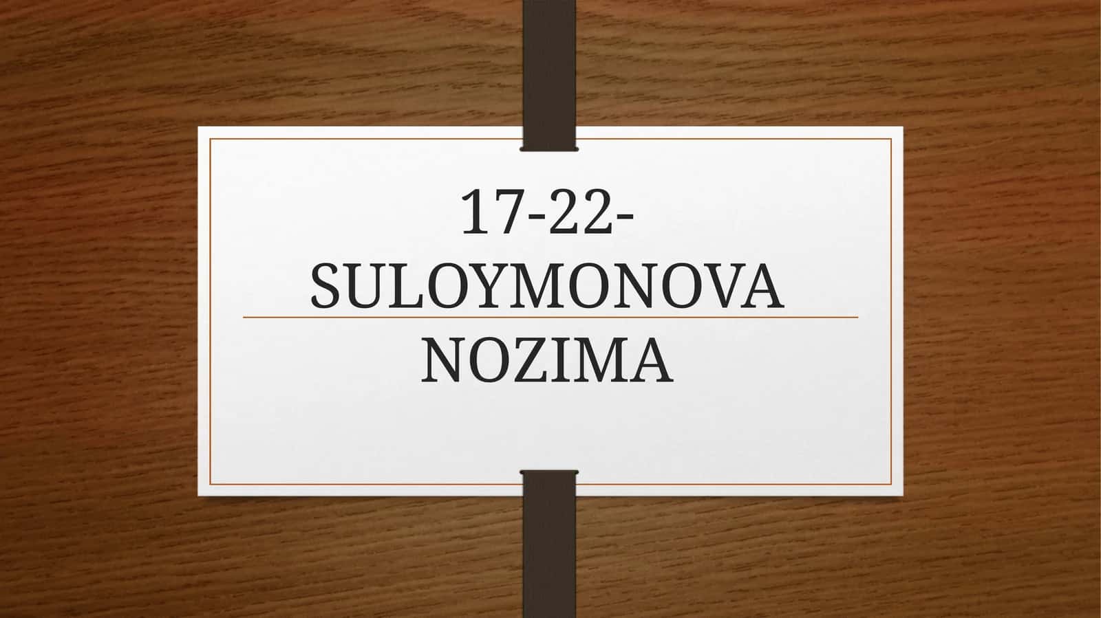17-22-SULOYMONOVA NOZIMA
