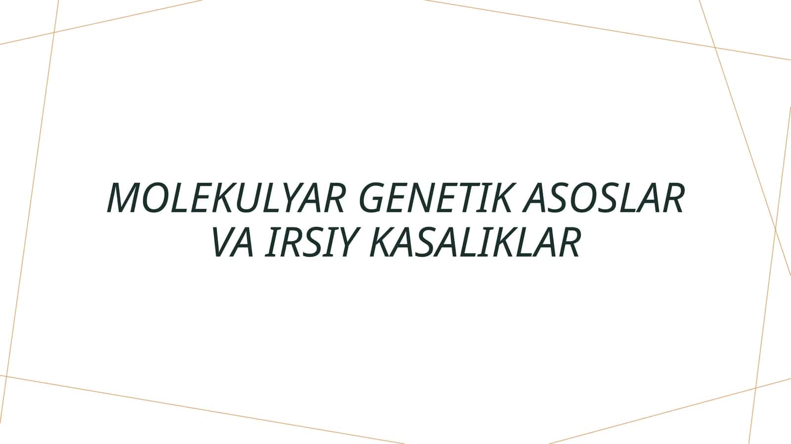 Molekulyar genetik asoslar va irsiy kasaliklar