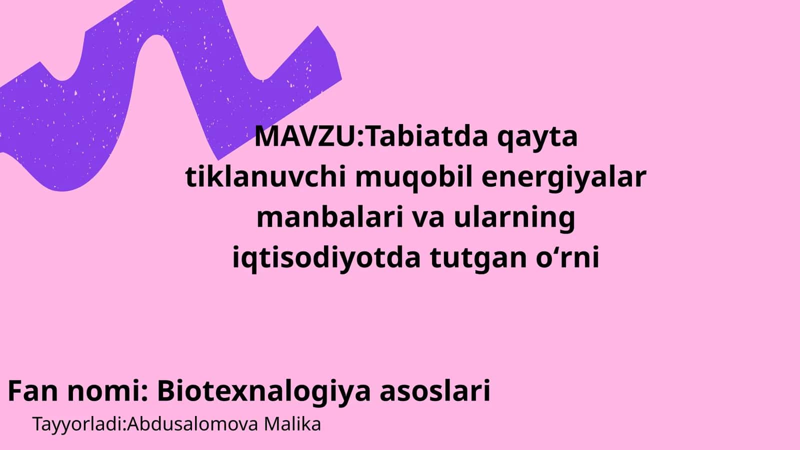 Tabiatda qayta tiklanuvchi muqobil energiyalar manbalari va ularning iqtisodiyotda tutgan oʻrni