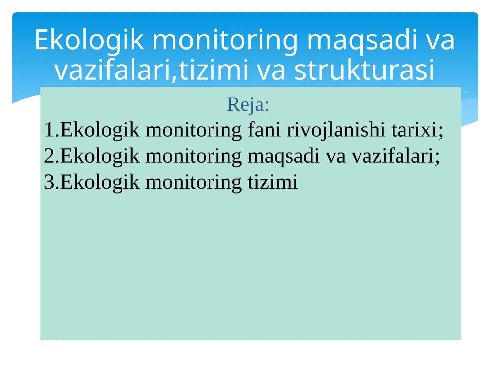 Ekologik monitoring fani rivojlanishi tarixi