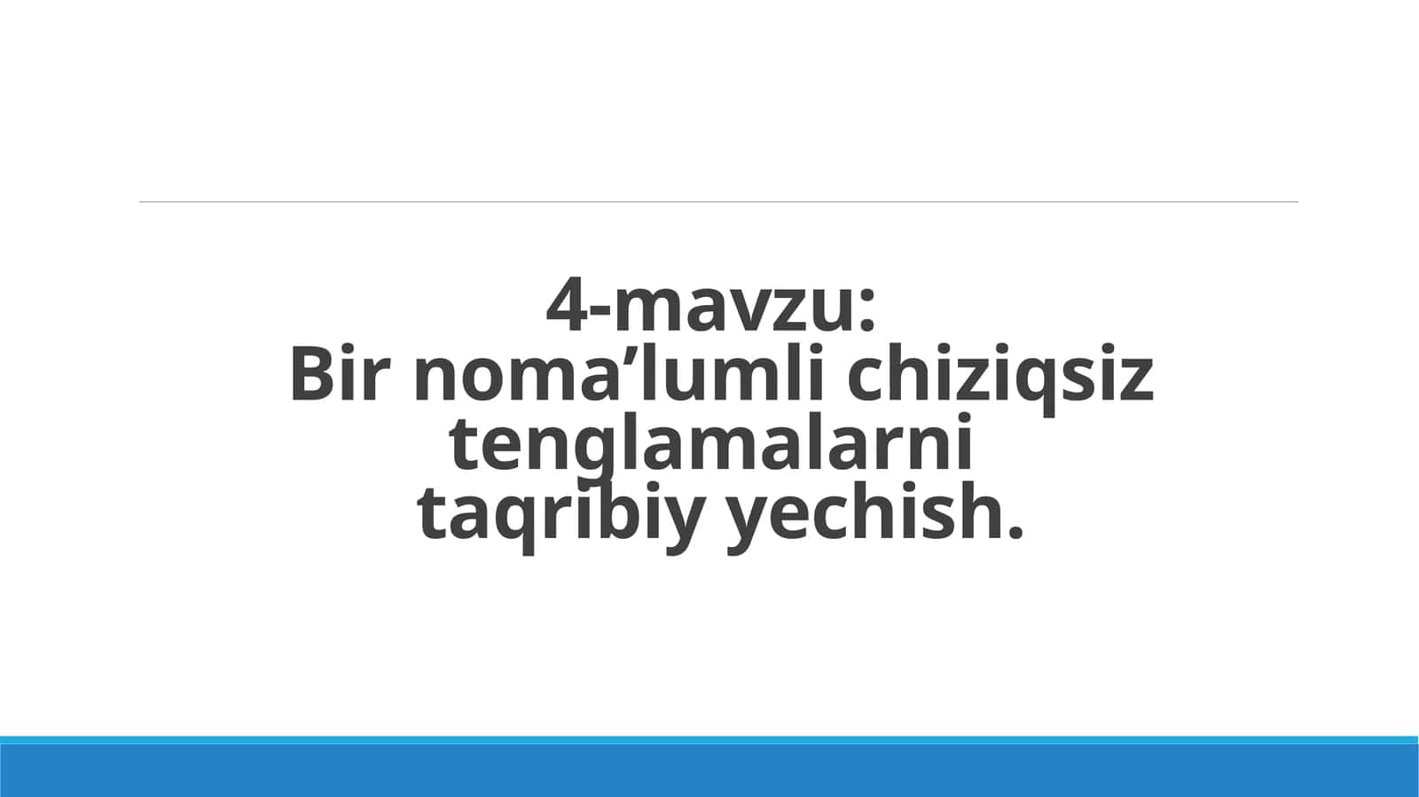 Bir noma’lumli chiziqsiztenglamalarnitaqribiy yеchish