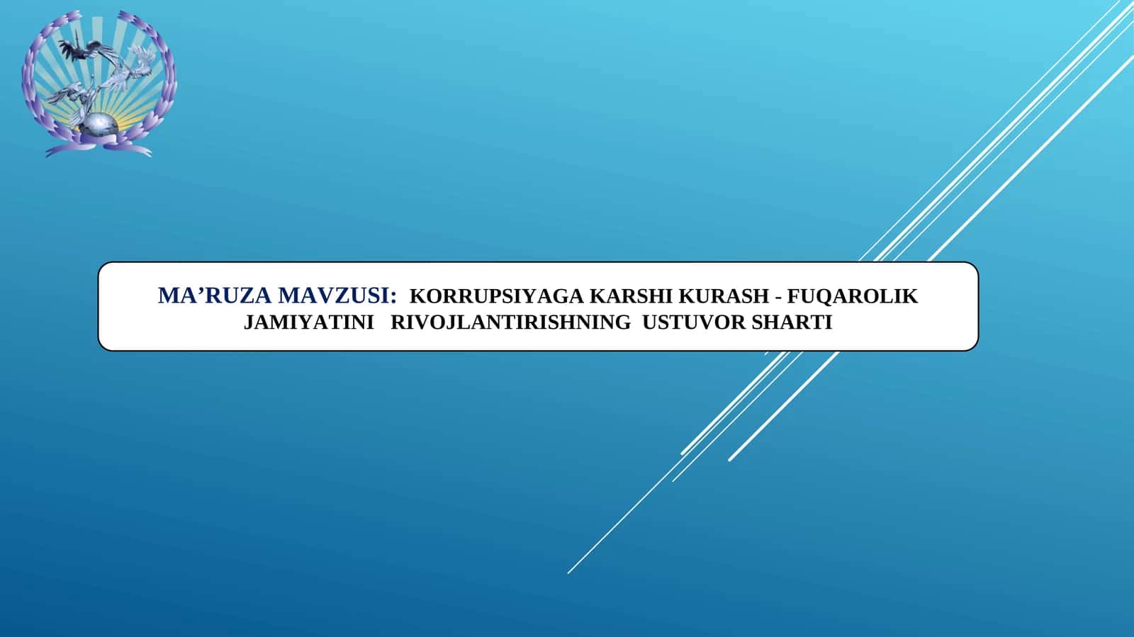 KORRUPSIYAGA KARSHI KURASH - FUQAROLIK JAMIYATINI RIVOJLANTIRISHNING USTUVOR SHARTI