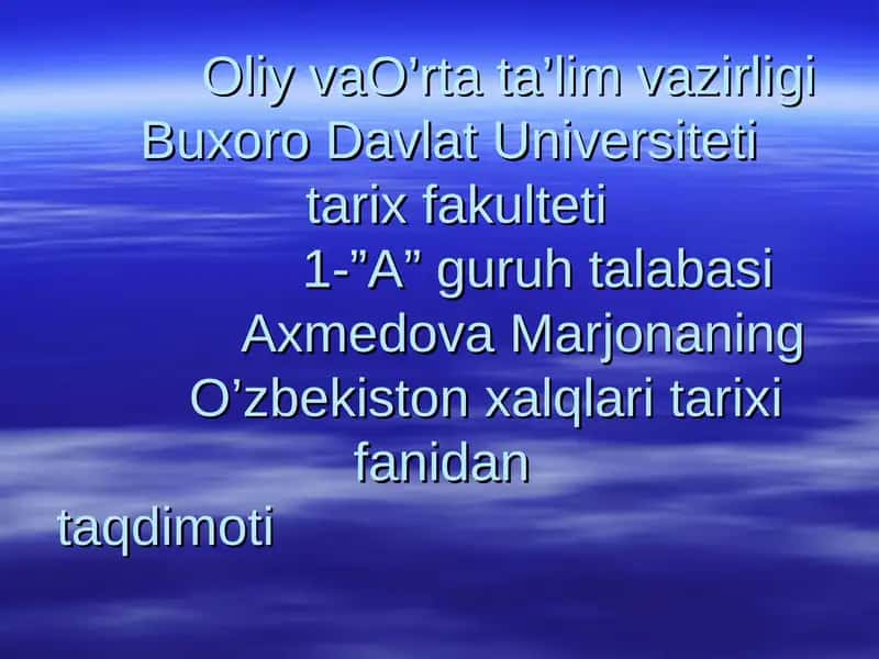 O’zbekiston xalqlari tarixi fanidantaqdimoti