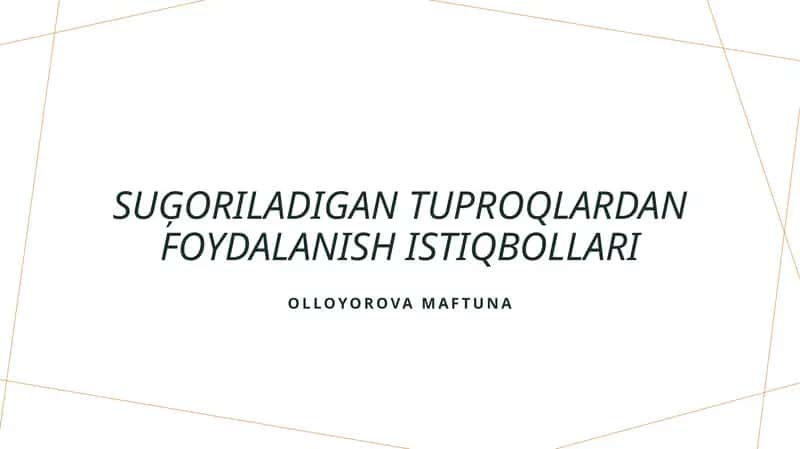 Suģoriladigan tuproqlardan foydalanish istiqbollari