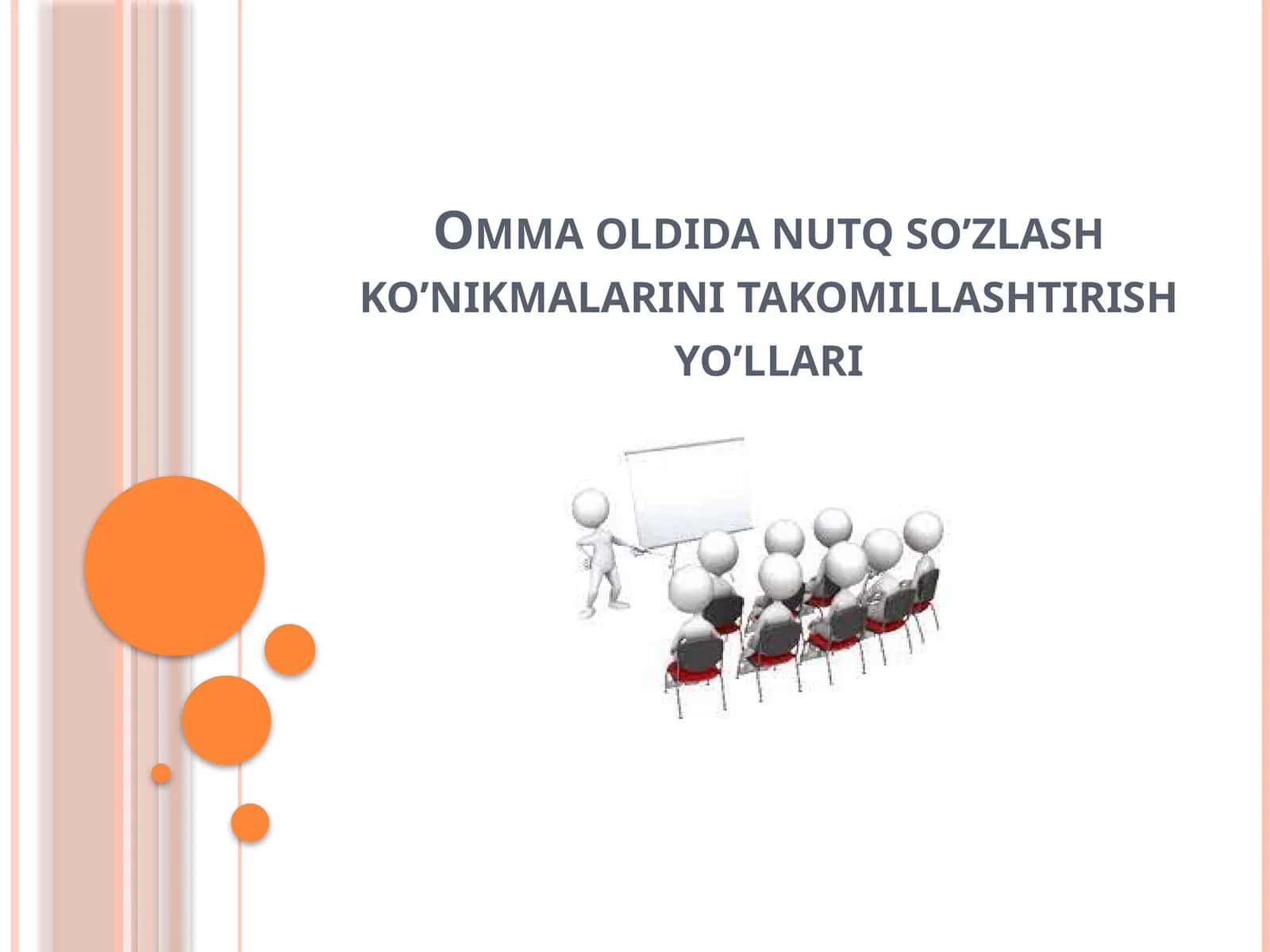 Omma oldida nutq so’zlash ko’nikmalarini takomillashtirish yo’llari