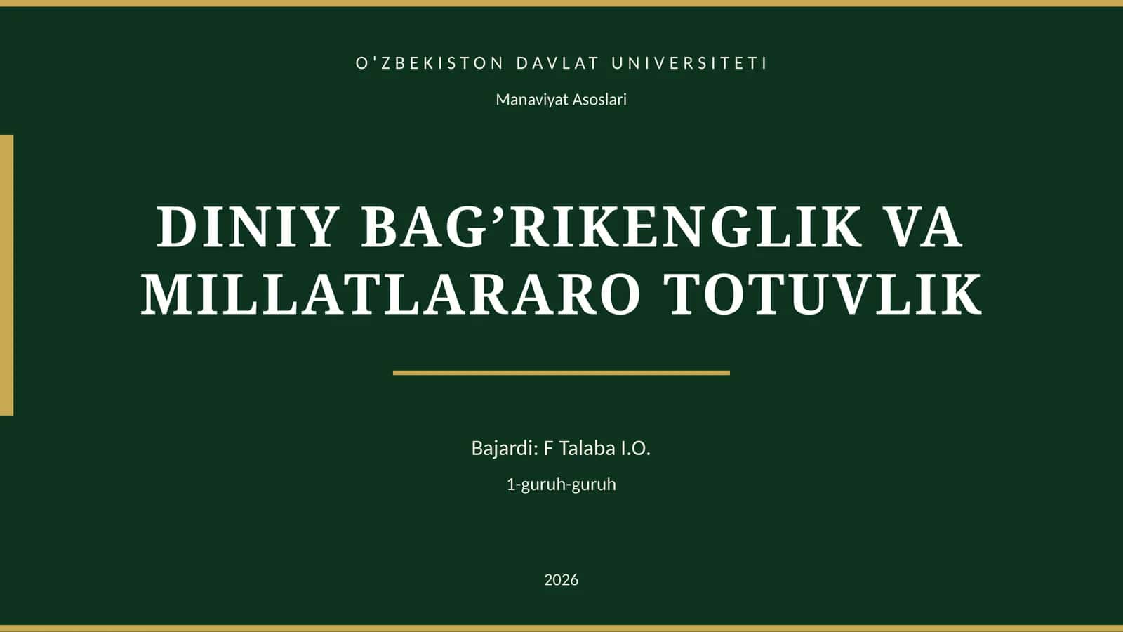 DINIY BAG’RIKENGLIK VA MILLATLARARO TOTUVLIK