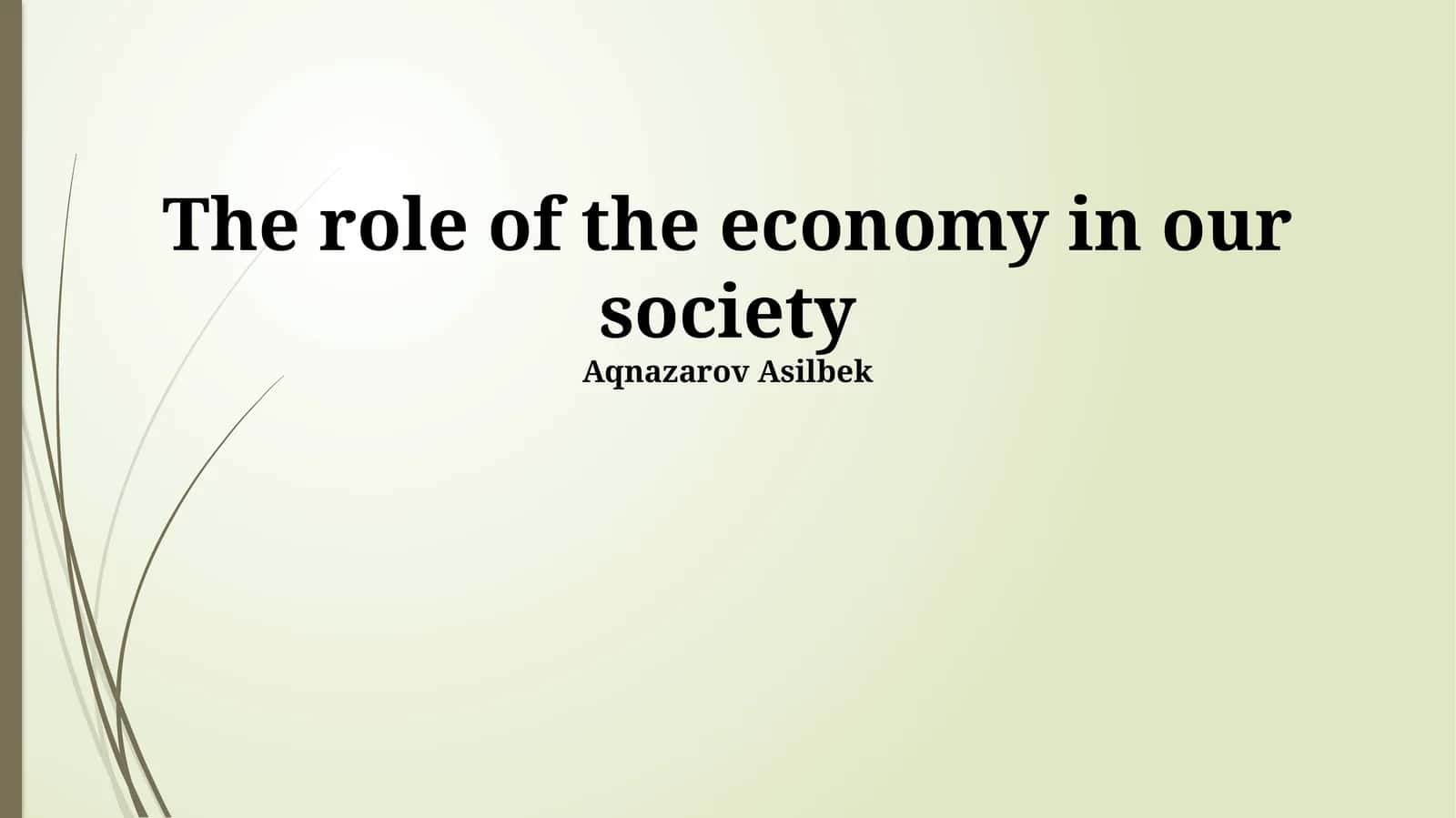 The role of the economy in our society