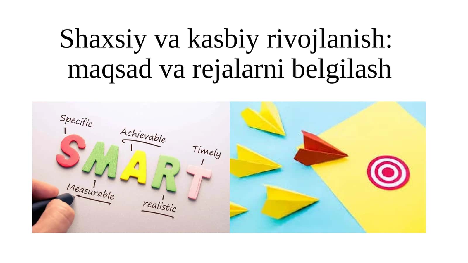 Shaxsiy va kasbiy rivojlanish: maqsad va rejalar