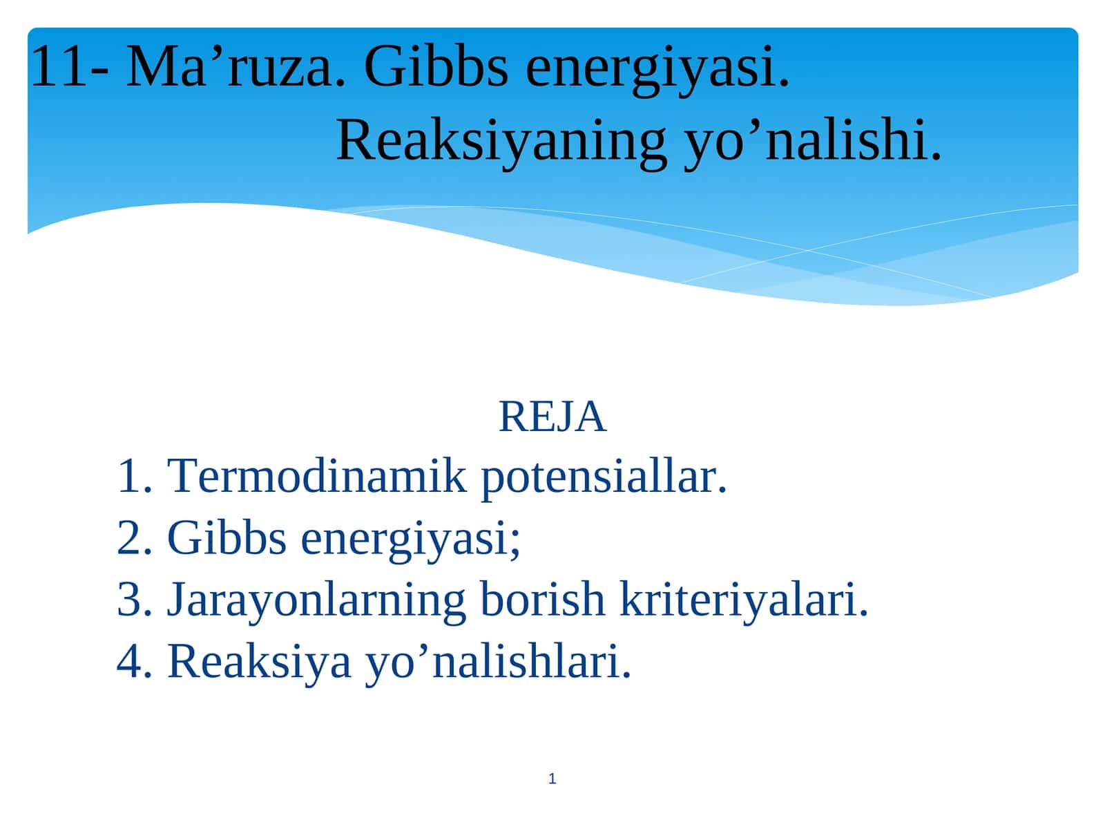 Gibbs energiyasi.Reaksiyaning yo’nalishi