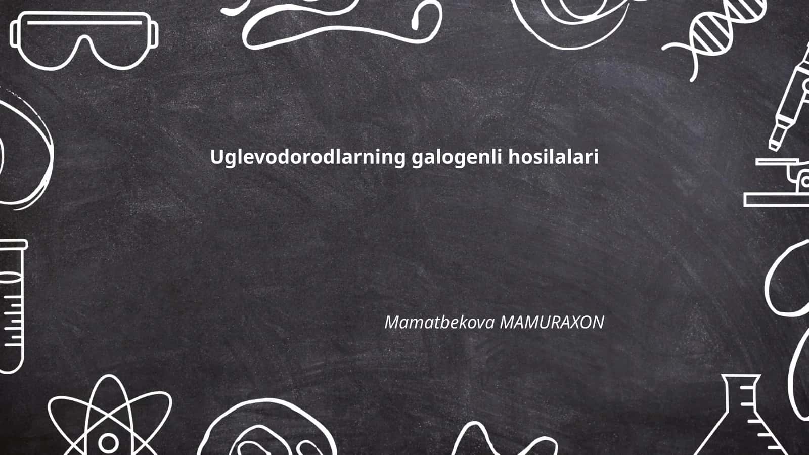 Uglevodorodlarning galogenli hosilalari