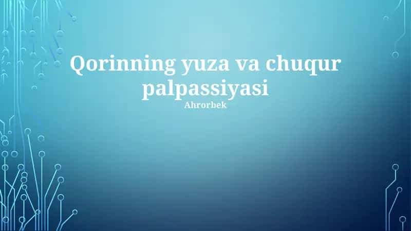 Qorinning yuza va chuqur palpassiyasi