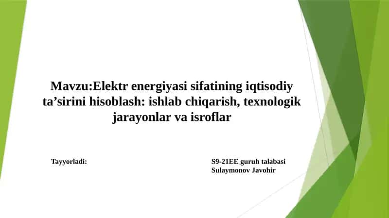 Elektrenergiyasi sifatining iqtisodiy ta’sirini hisoblash