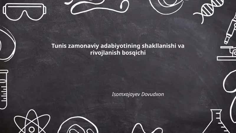 Tunis zamonaviy adabiyotining shakllanishi va rivojlanish bosqichi