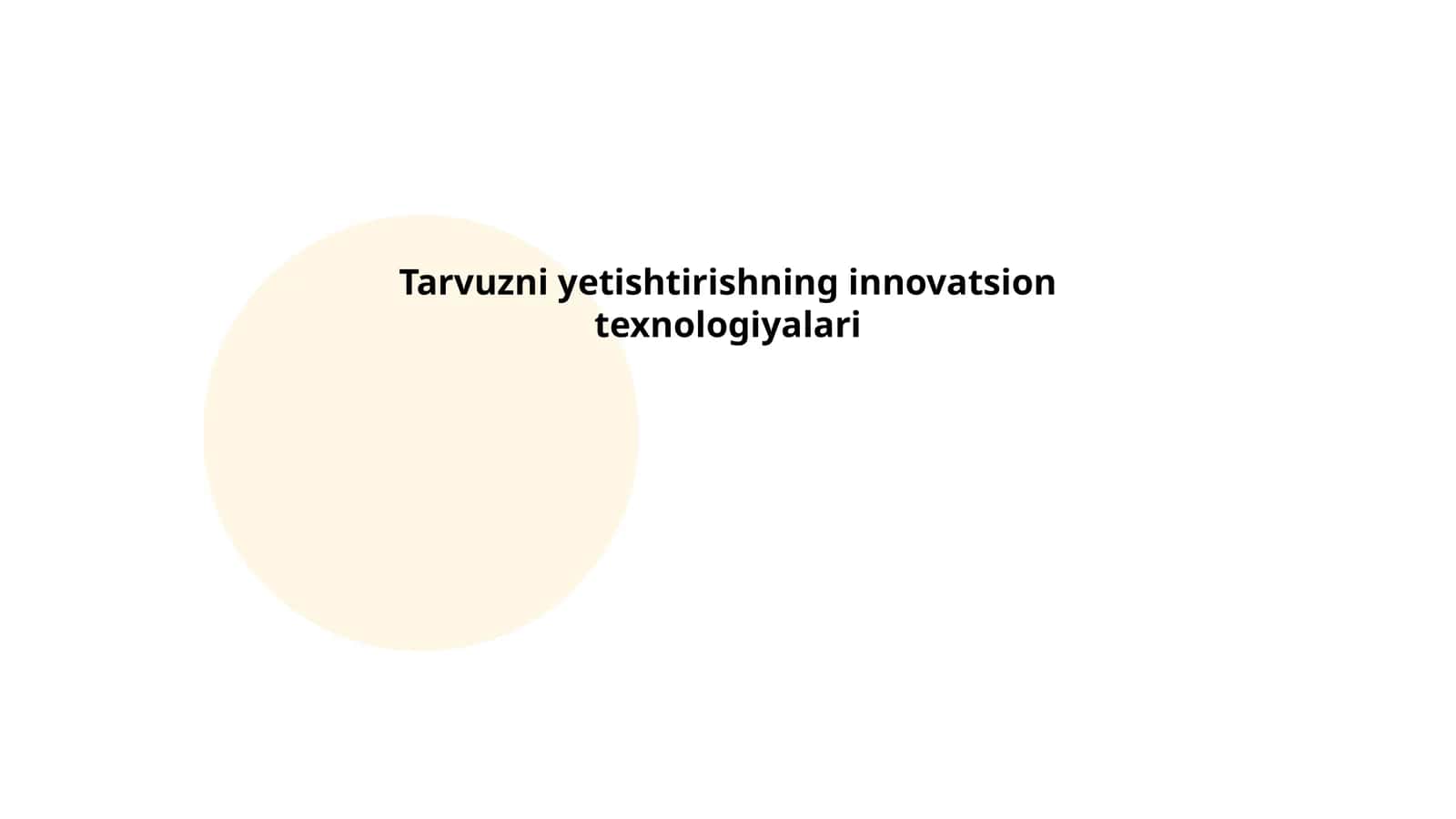 Tarvuzni yetishtirishning innovatsion texnologiyalari