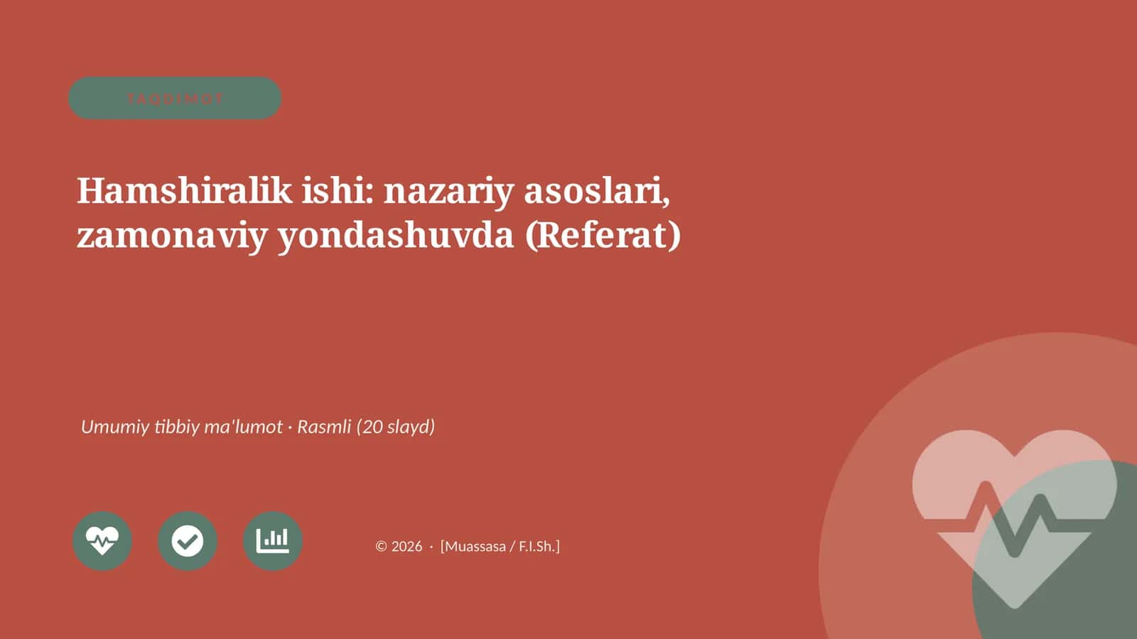 Hamshiralik ishi: nazariy asoslari, zamonaviy yondashuvda (Referat)