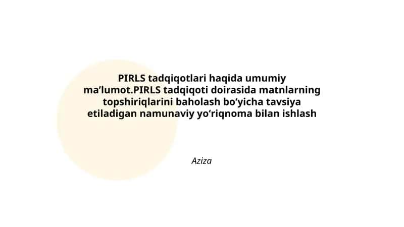 PIRLS tadqiqotlari haqida umumiy maʼlumot