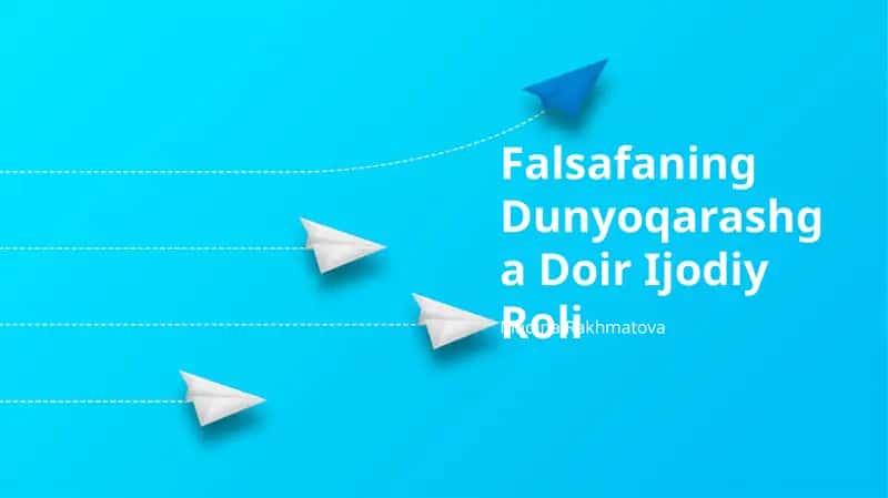 Falsafaning Dunyoqarashga Doir Ijodiy Roli
