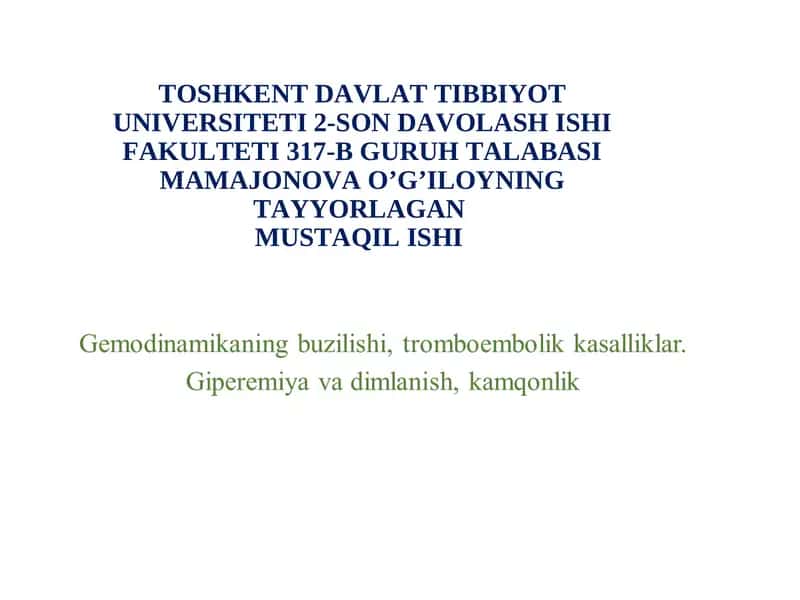 Gemodinamika buzilishi, tromboembolik kasalliklar. Giperemiya va dimlanish