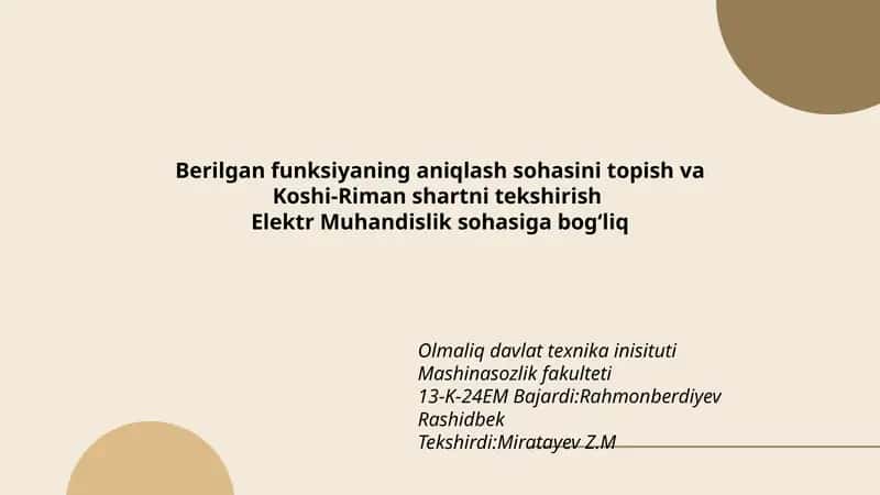 Berilgan funksiyaning aniqlash sohasini topish va Koshi-Riman shartni tekshirish