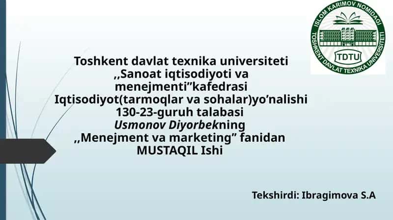 Menejment va marketing fanidan MUSTAQIL Ish