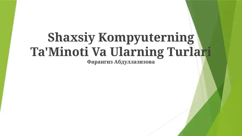 Shaxsiy Kompyuterning Ta'Minoti Va Ularning Turlari