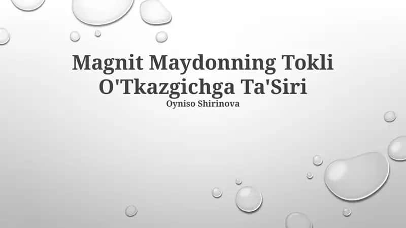 Magnit Maydonning Tokli O'Tkazgichga Ta'Siri