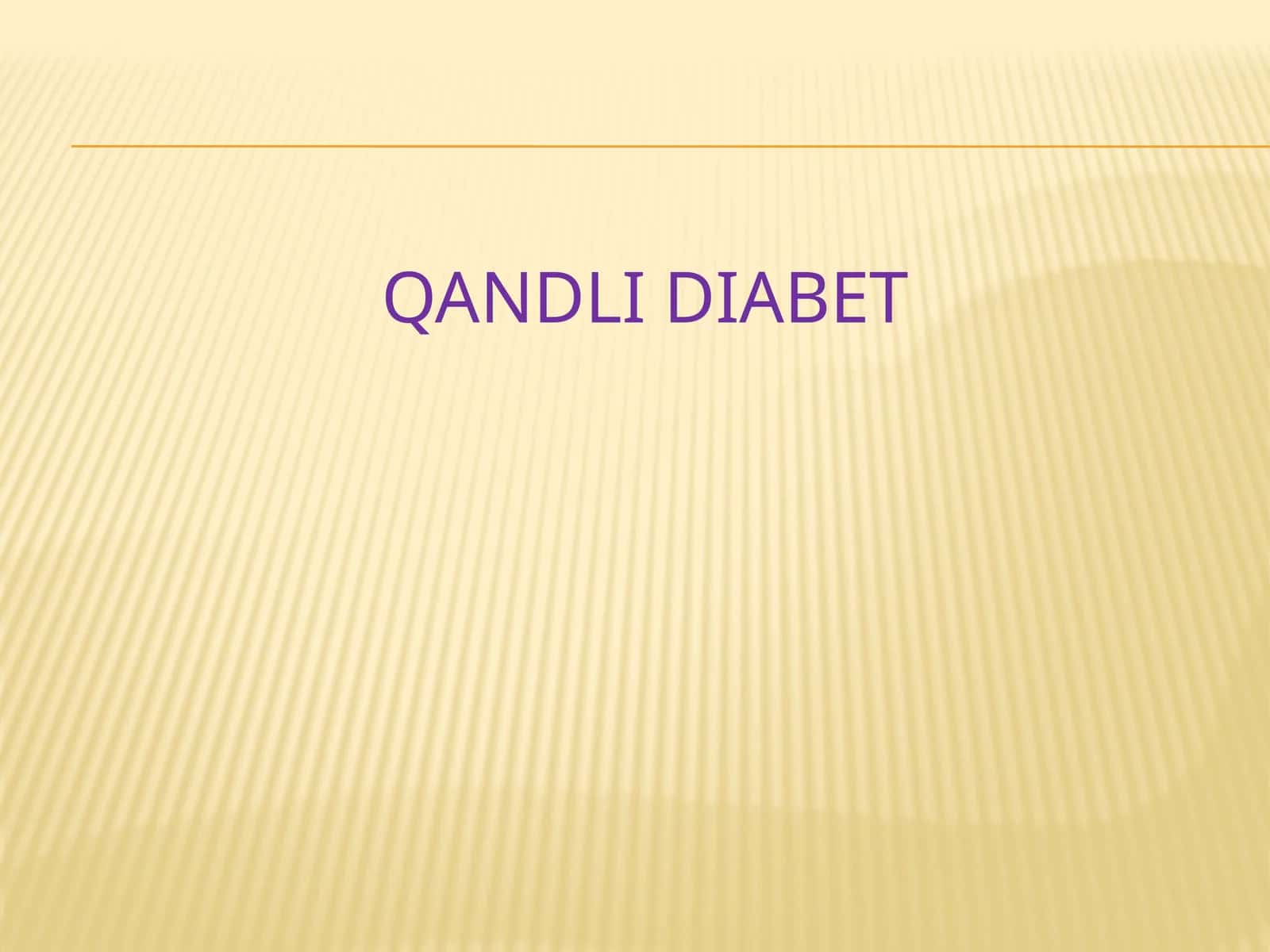 Qandli diabet
