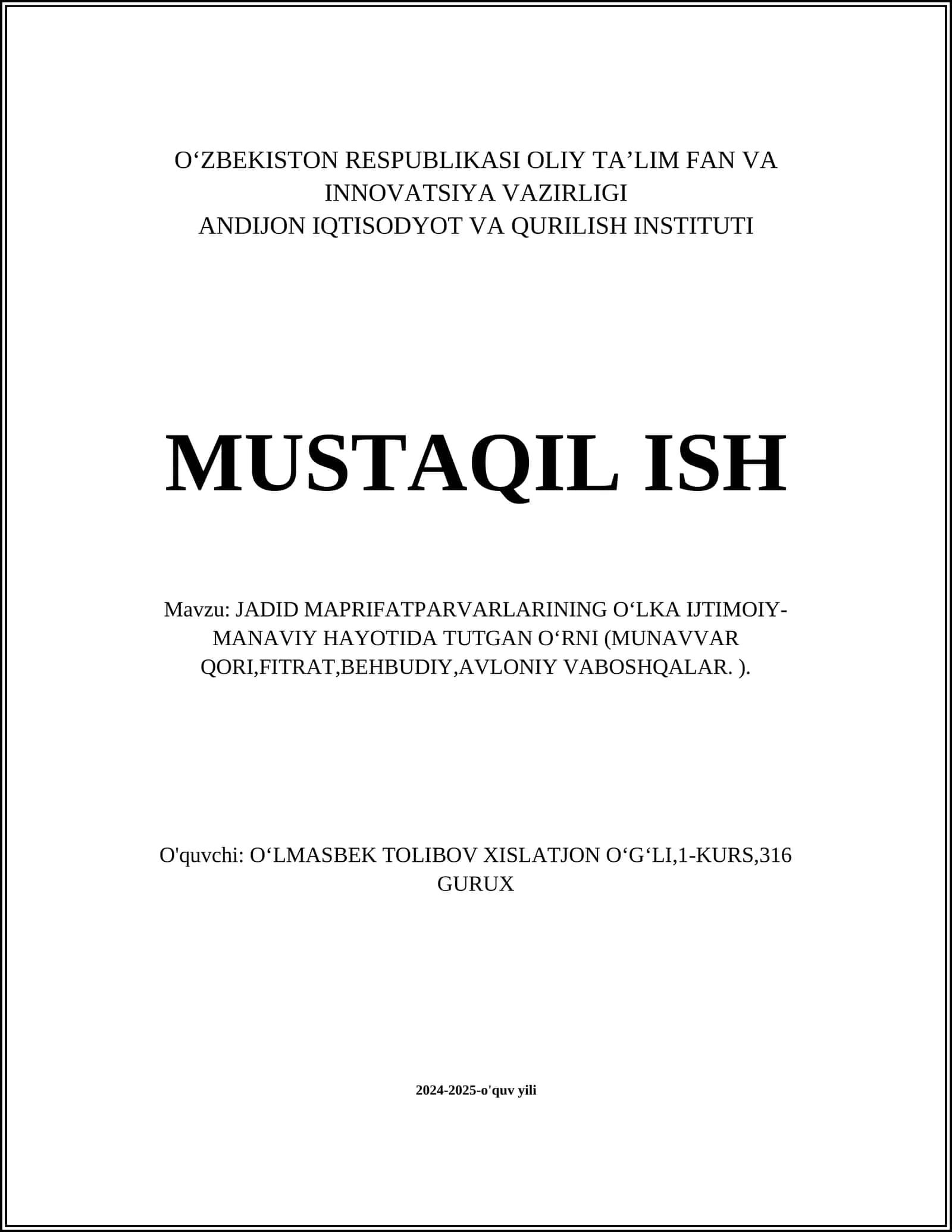 JADID MAPRIFATPARVARLARINING O‘LKA IJTIMOIY-MANAVIY HAYOTIDA TUTGAN O‘RNI (MUNAVVAR QORI,FITRAT,BEHBUDIY,AVLONIY VABOSHQALAR. )
