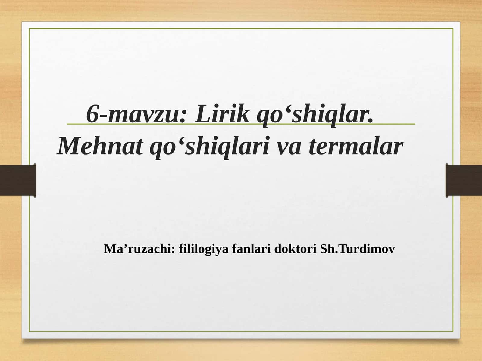Lirik qo‘shiqlar.Mehnat qo‘shiqlari va termalar