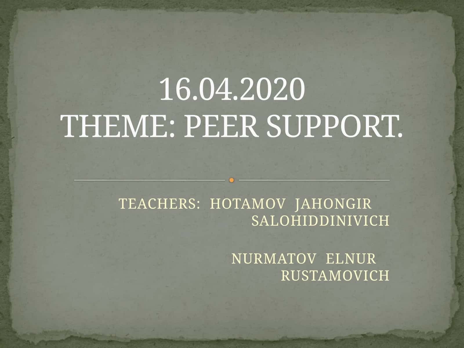 PEER SUPPORT