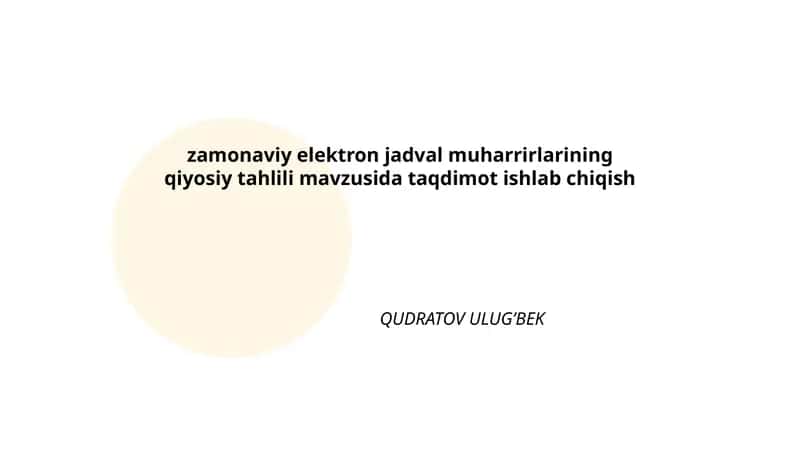 Zamonaviy elektron jadval muharrirlarining qiyosiy tahlili