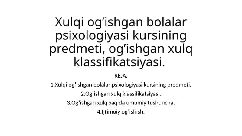 Xulqiog’ishgan bolalar psixologiyasi kursi