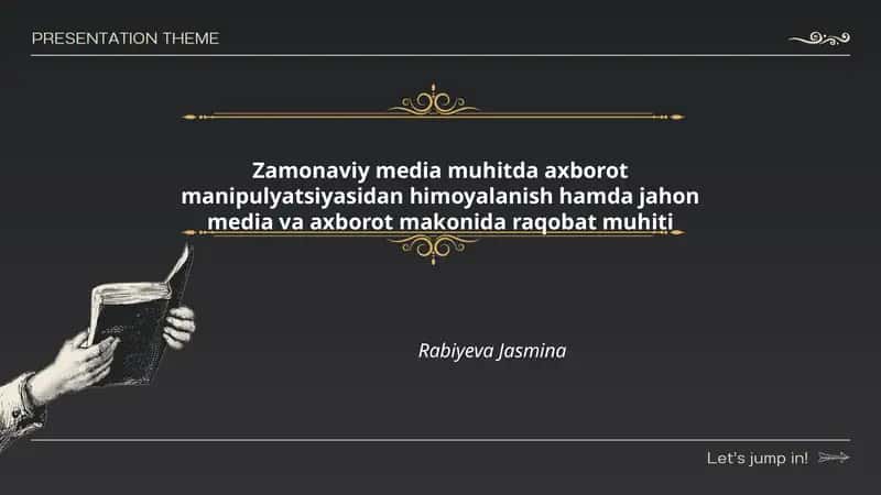 Zamonaviy media muhitida axborot manipulyatsiyasidan himoyalanish hamda jahon media va axborot makonida raqobat muhiti