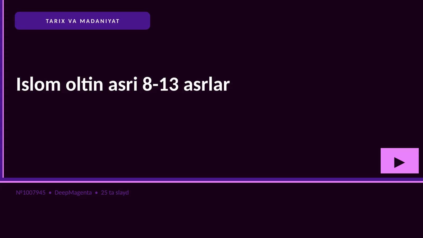 Islom oltin asri 8-13 asrlar