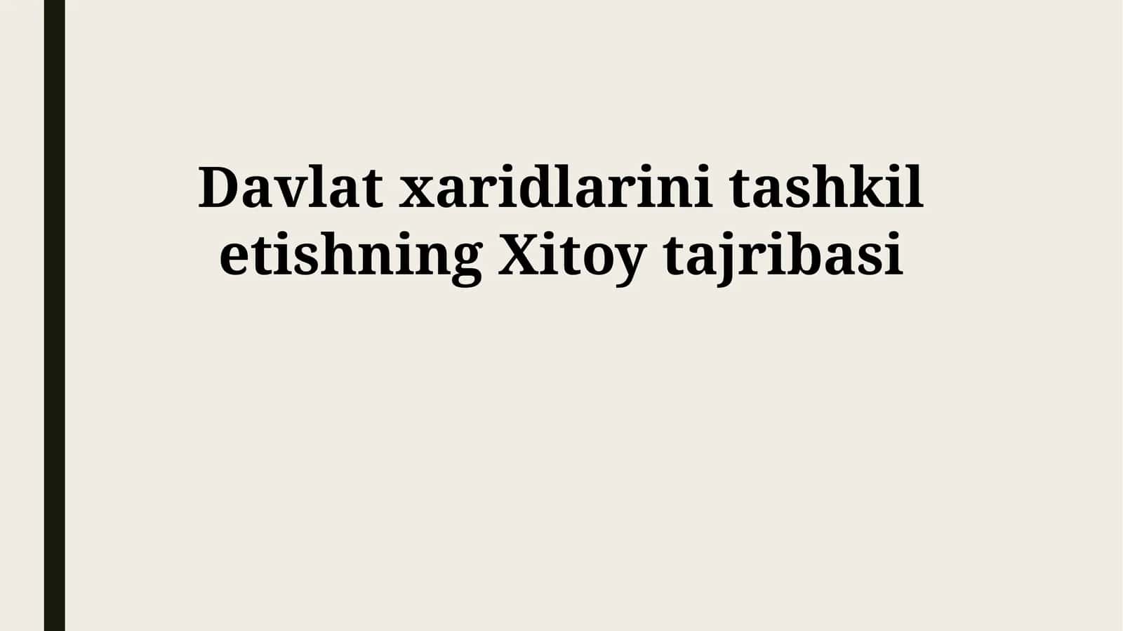 Davlat xaridlarini tashkil etishning Xitoy tajribasi