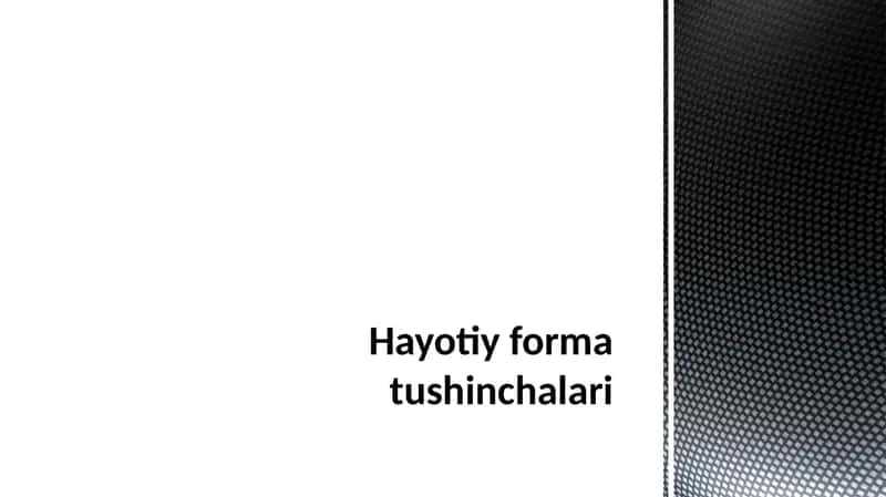 Hayotiy forma tushinchalari