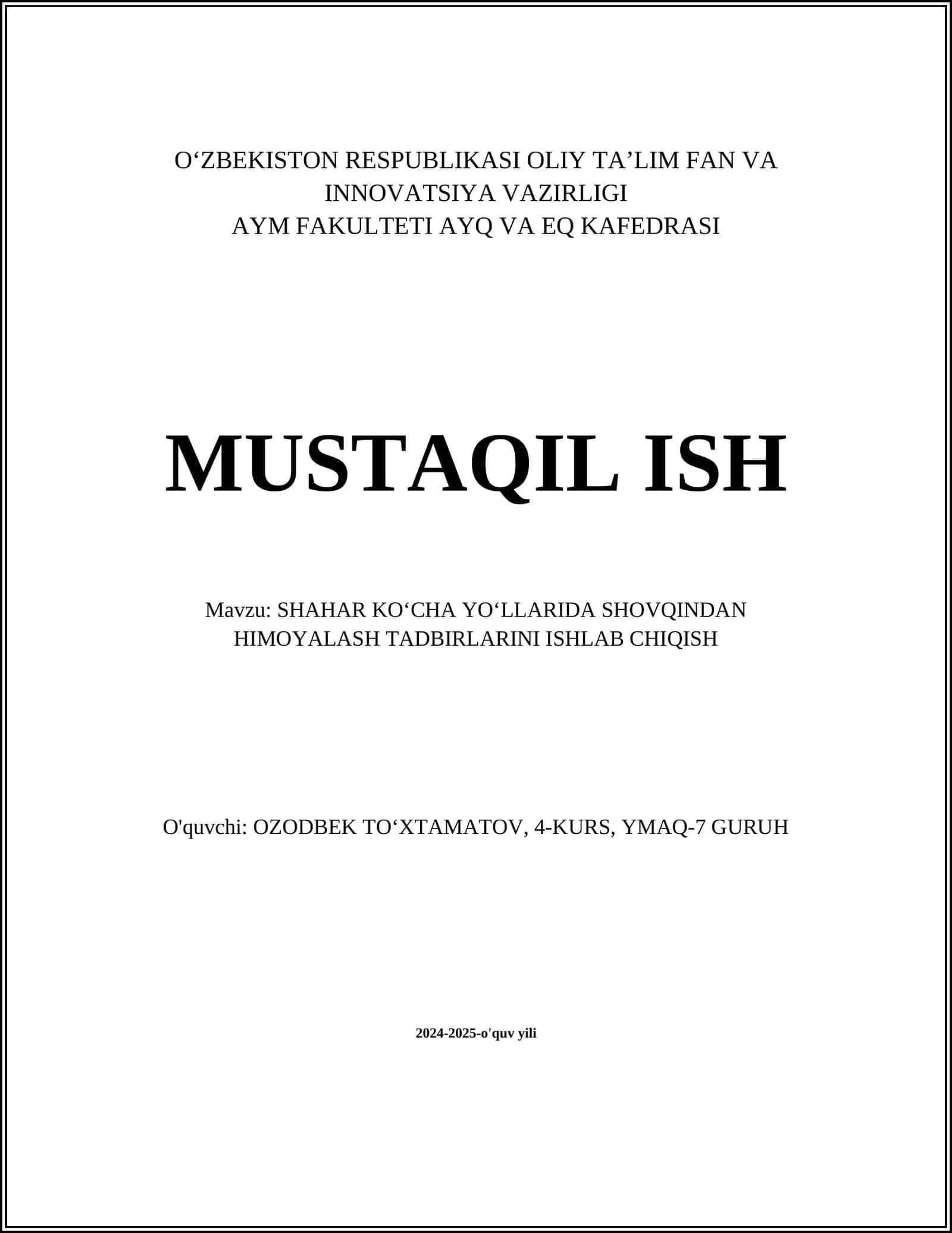 SHAHAR KOʻCHA YOʻLLARIDA SHOVQINDAN HIMOYALASH TADBIRLARINI ISHLAB CHIQISH