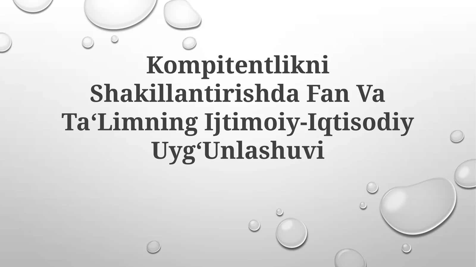 Kompitentlikni Shakillantirishda Fan Va Ta‘LimningIjtimoiy-IqtisodiyUyg‘Unlashuvi