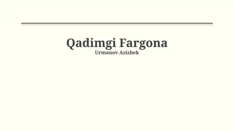 Qadimgi Farg'ona: Tarixiy Sharh