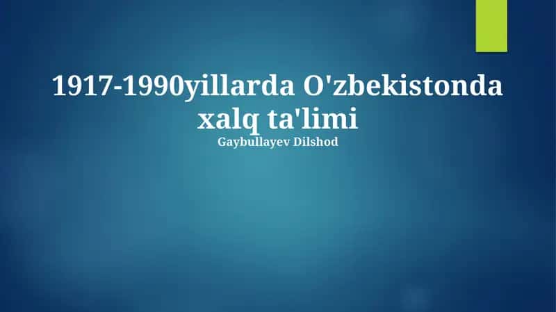 O'zbekistonda xalq ta'limi 1917-1990 yillarda