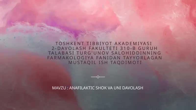 ANAFILAKTIC SHOK VA UNI DAVOLASH